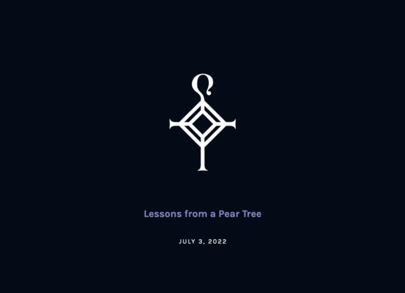 Lessons from a Pear Tree | 7.3.2022