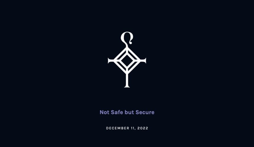 Not Safe but Secure | 12.11.2022