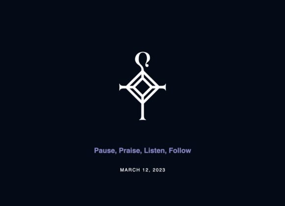 Pause, Praise, Listen, Follow | 3.12.2023