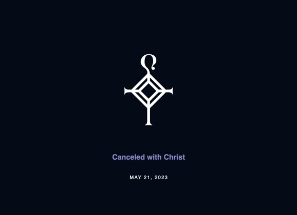 Canceled with Christ | 5.21.2023