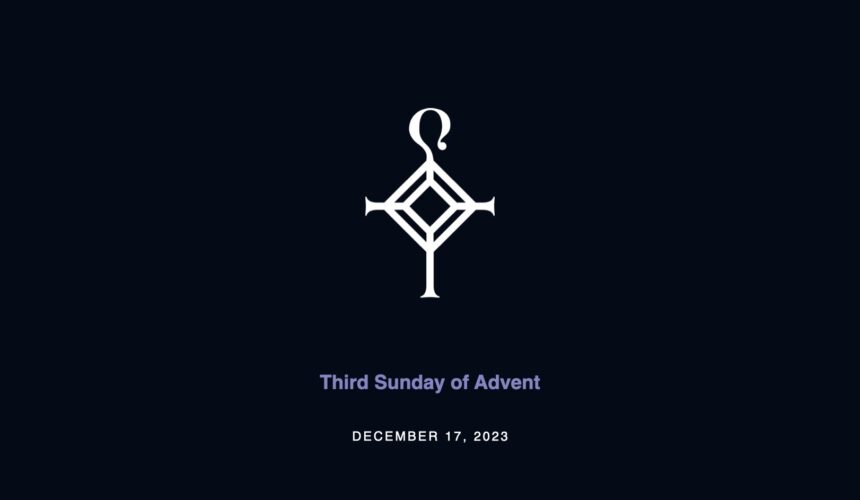 Third week of Advent | 12.17.2023