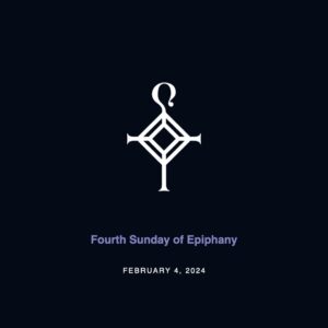 Fifth Sunday in Epiphany | 2.4.2024