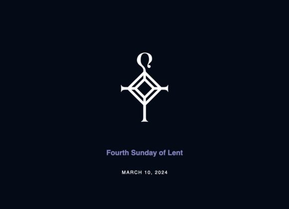 Fourth Sunday in Lent | 3.10.2024