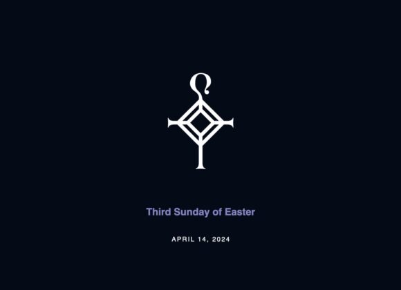 Third Sunday in Easter | 4.14.2024