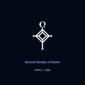 Second Sunday of Easter | 4.7.2024