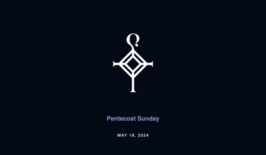 Pentecost Sunday | 5.19.2024