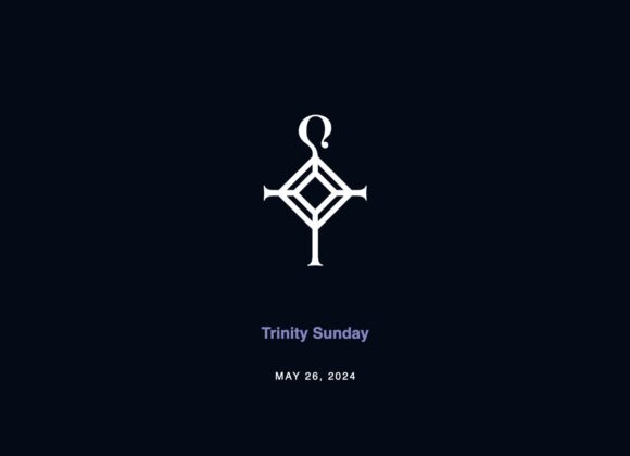 Trinity Sunday | 5.26.2024