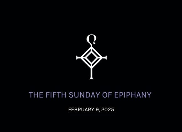 The Fifth Sunday of Epiphany | 2.09.2025